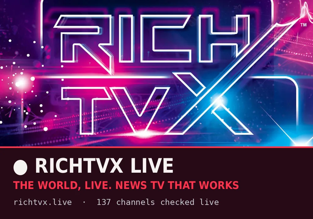 RICHTVX LIVE — the world, live.