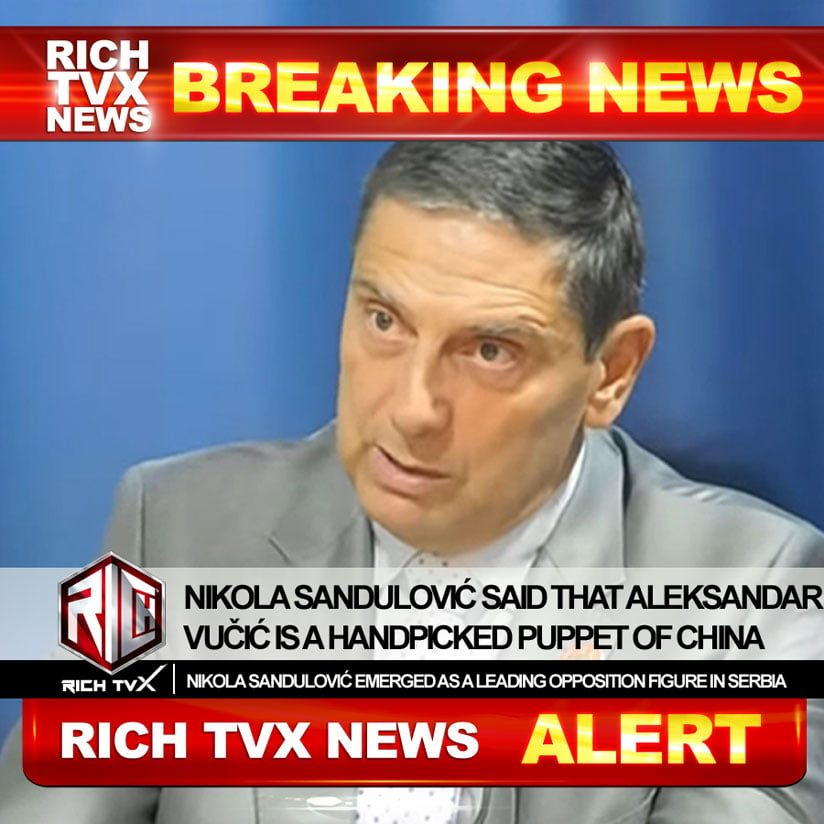 Nikola Sandulovic statement on Aleksandar Vucic and China