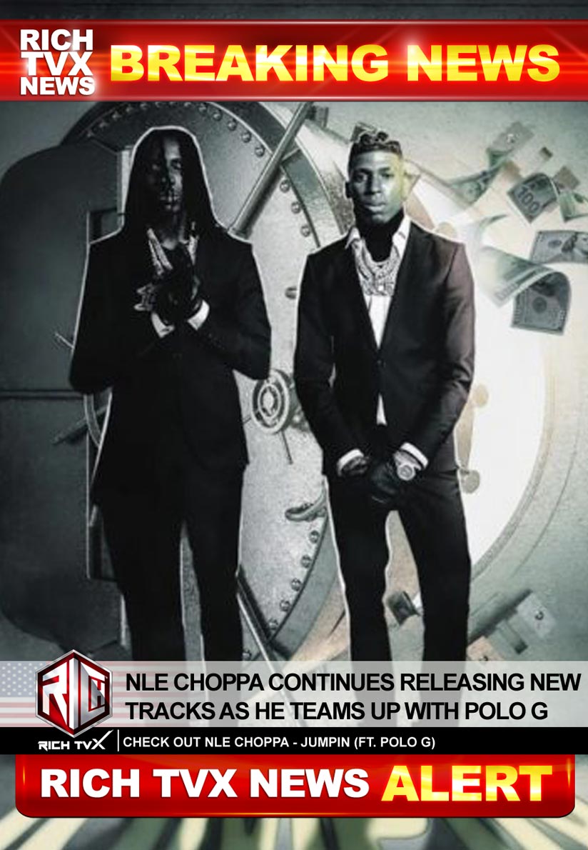 NLE Choppa - Jumpin (ft. Polo G) [Official Music Video]