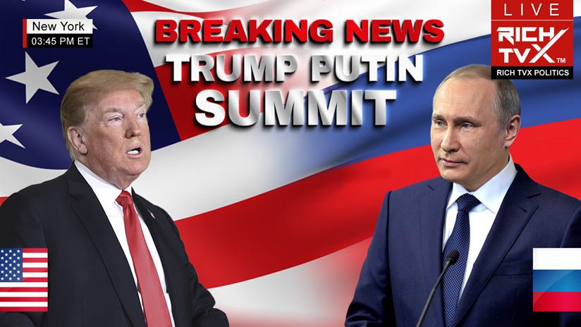 Trump-Putin Summit: Mainstream Media in Panic Mode