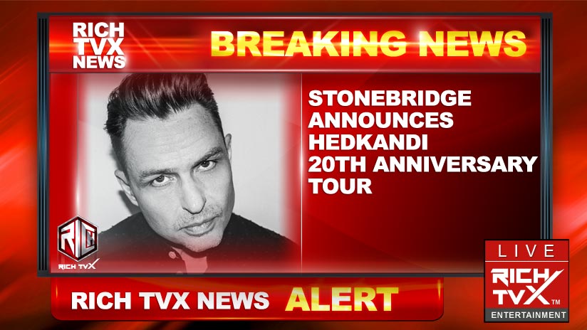 ﻿StoneBridge Announces Hedkandi – 20th Anniversary Tour