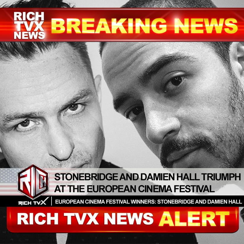 StoneBridge And Damien Hall Triumph At The European Cinema Festival