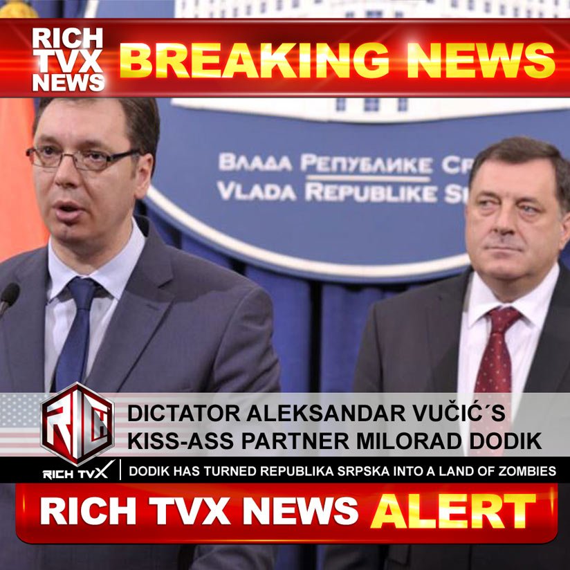 Dictator Aleksandar Vučić´s Kiss-Ass Partner Milorad Dodik Has Turned Republika Srpska Into A Land Of Zombies