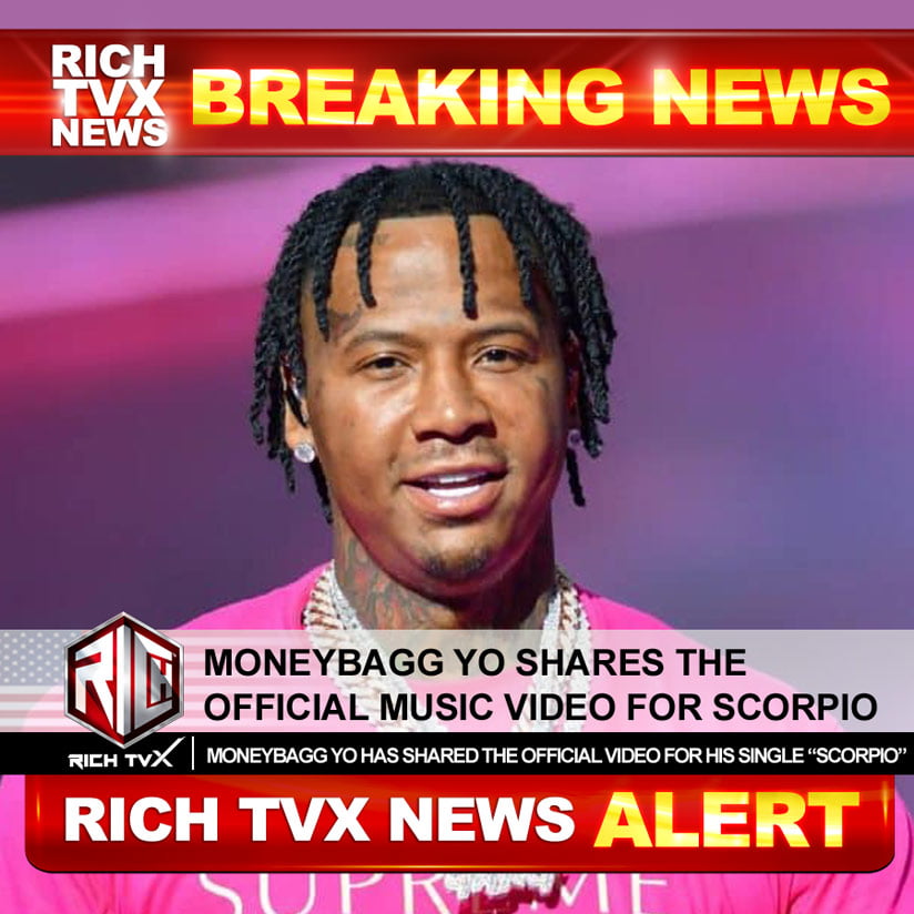 Moneybagg Yo Shares The Official Music Video For Scorpio