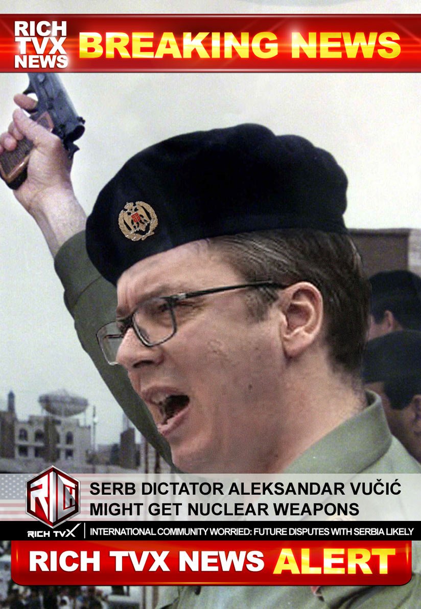Serb Dictator Aleksandar Vučić Might Get Nuclear Weapons