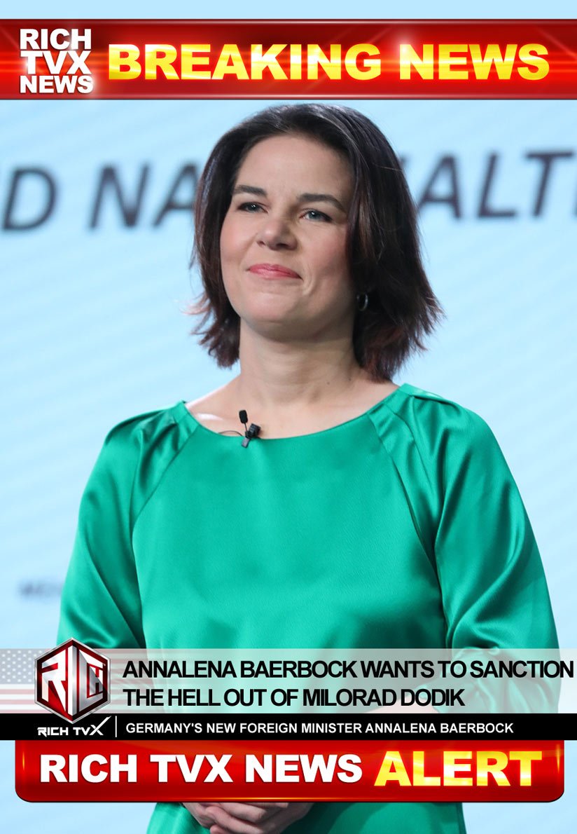 Annalena Baerbock Wants To Sanction The Hell Out Of Milorad Dodik