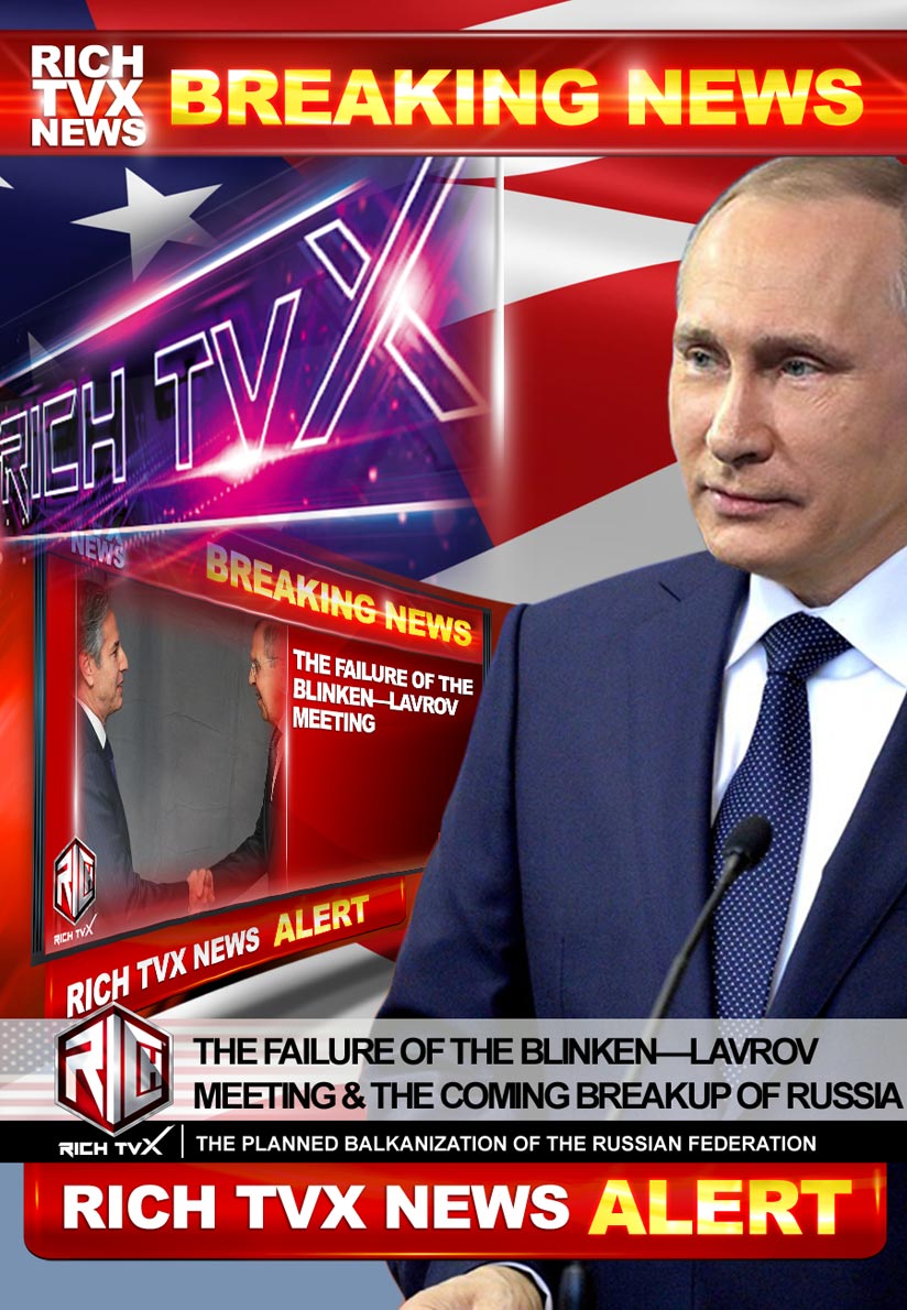 The Failure Of The Blinken—Lavrov Meeting And The Coming Breakup Of Russia