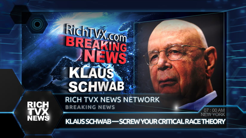 Klaus Schwab — Screw Your Critical Race Theory