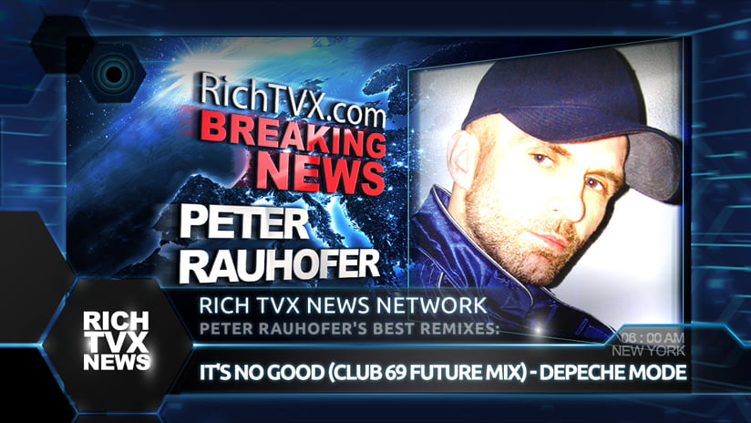 Peter Rauhofer’s Best Remixes: It’s No Good (Club 69 Future Mix) – Depeche Mode