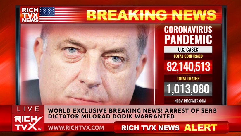 World Exclusive Breaking News! Arrest of Serb Dictator Milorad Dodik Warranted