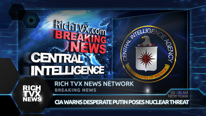 CIA Warns Desperate Putin Poses Nuclear Threat