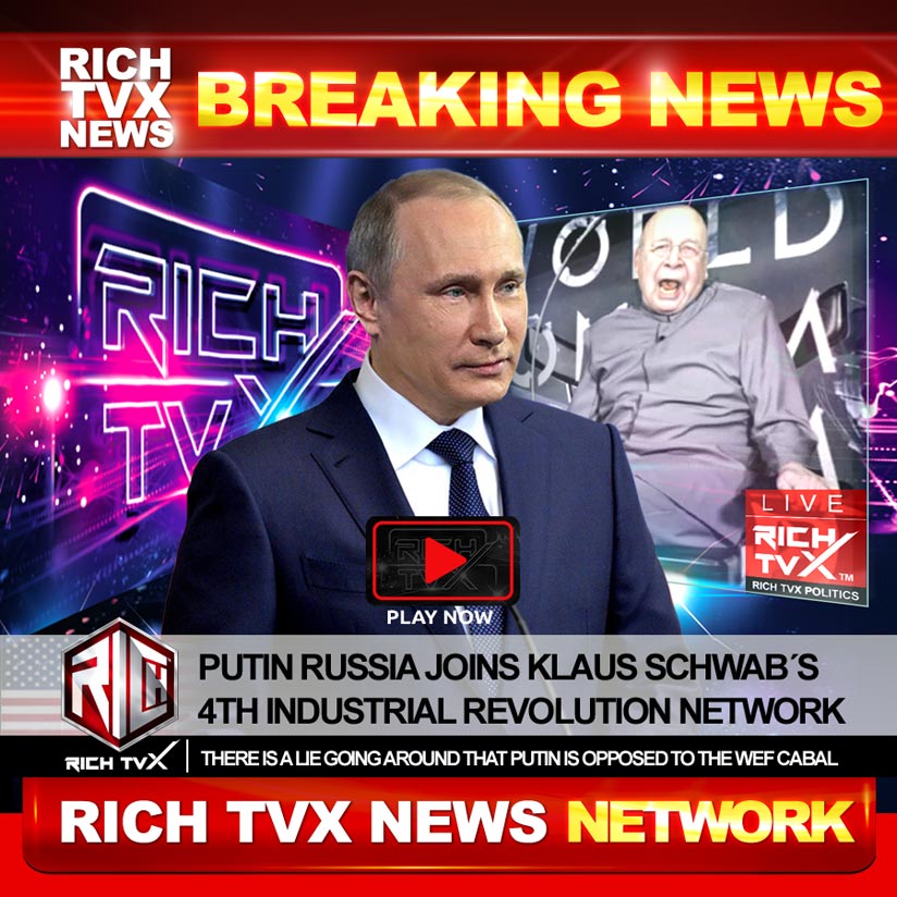 Putin Russia Joins Klaus Schwab´s Fourth Industrial Revolution Network