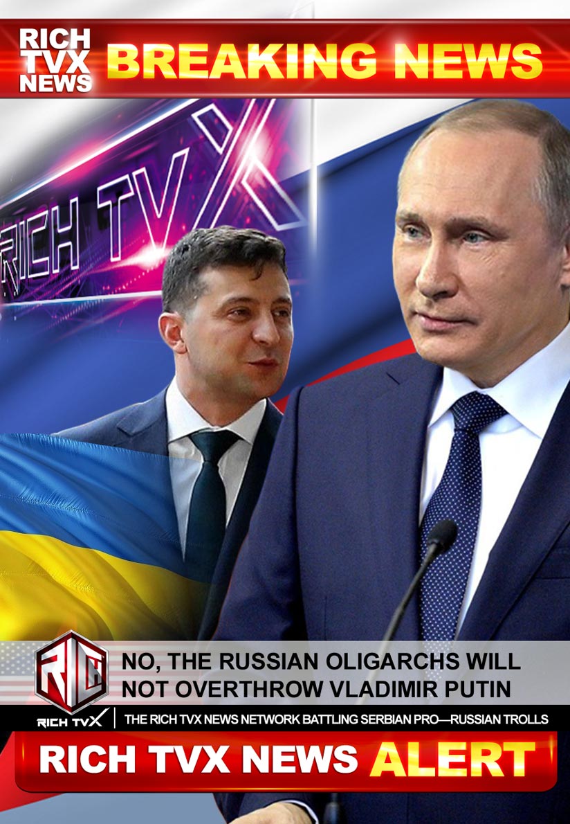 No, The Russian Oligarchs Will Not Overthrow Vladimir Putin