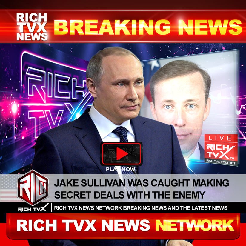 National Security Advisor Jake Sullivan was caught making secret deals with the enemy