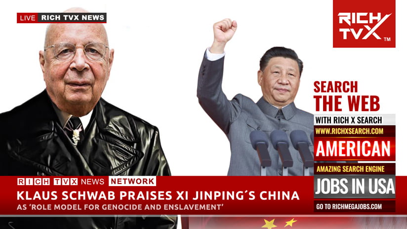 Klaus Schwab Praises Xi Jinping´s China as ‘Role Model for Genocide and Enslavement’