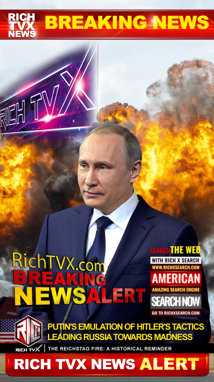 Putin’s Emulation of Hitler’s Tactics Leading Russia Towards Madness