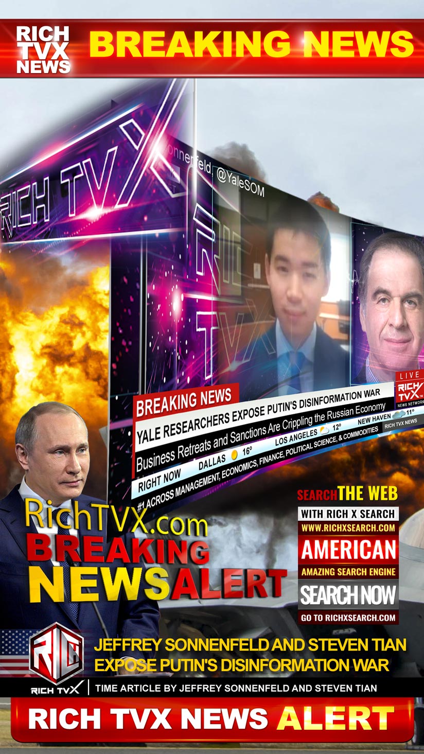 Jeffrey Sonnenfeld and Steven Tian Expose Putin’s Disinformation War in Time Article