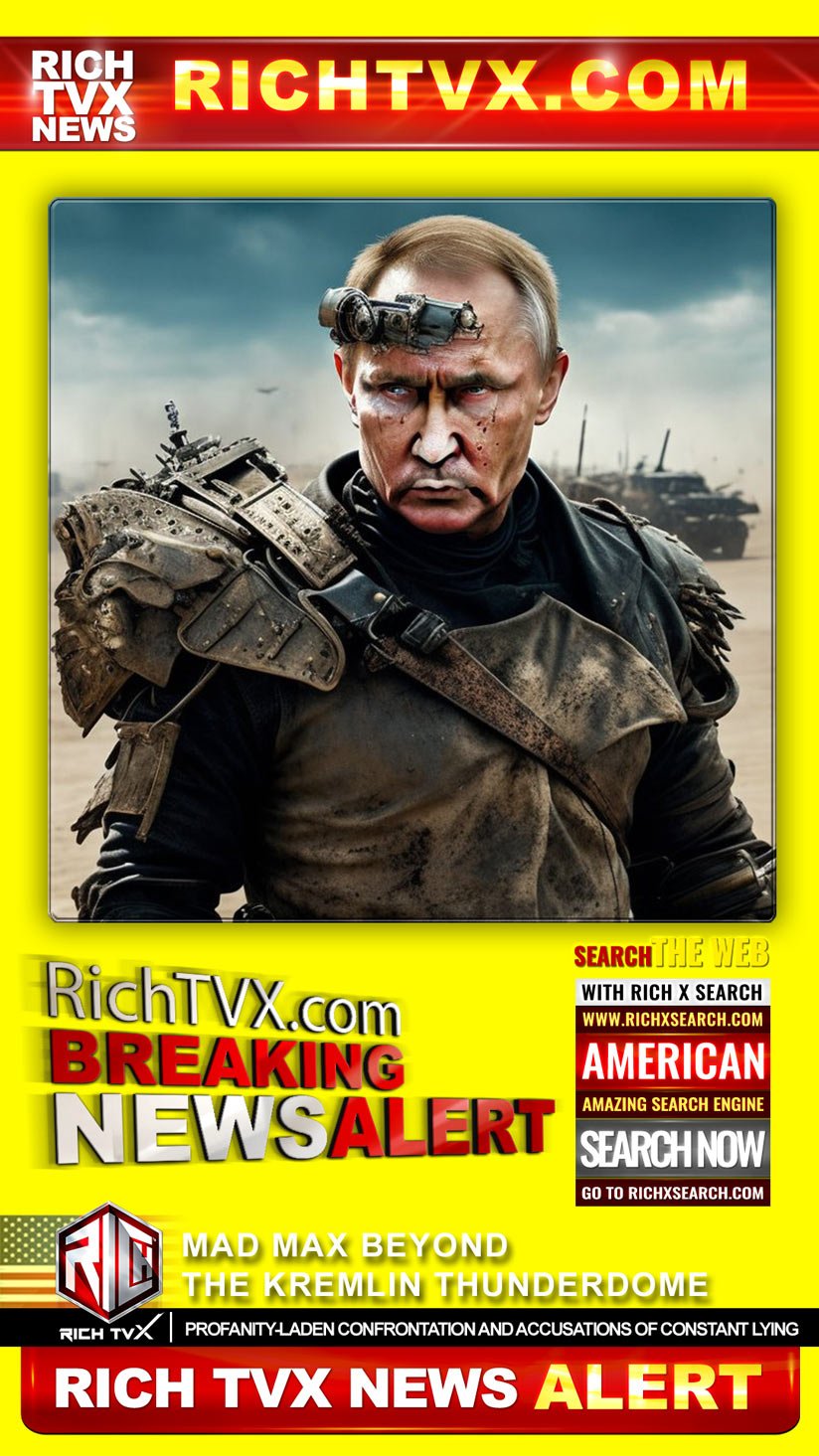 Mad Max Beyond the Kremlin Thunderdome: Profanity-Laden Confrontation and Accusations of Constant Lying