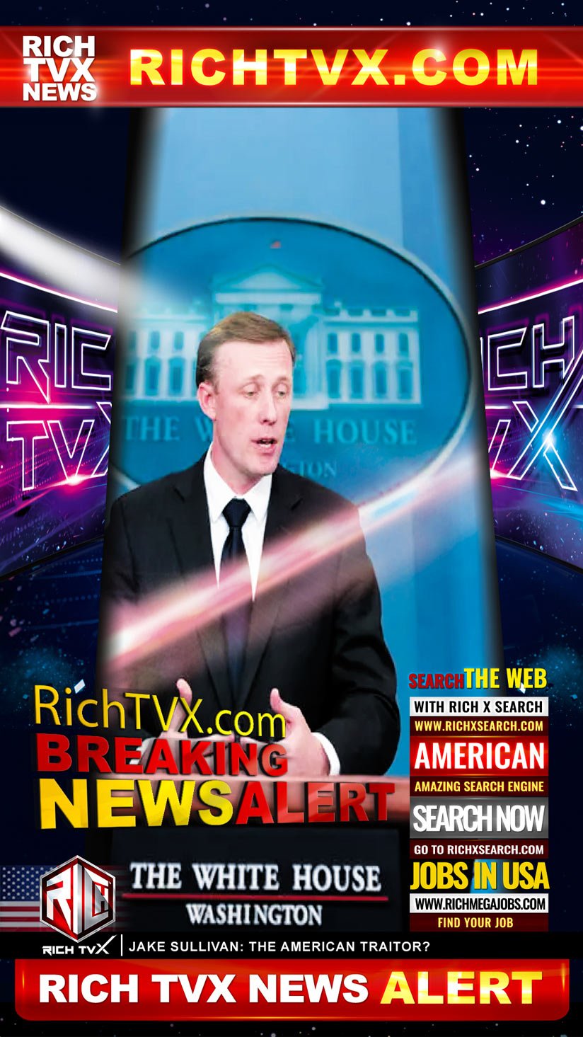 National Security Advisor of the United States Jake Sullivan: The American Traitor?