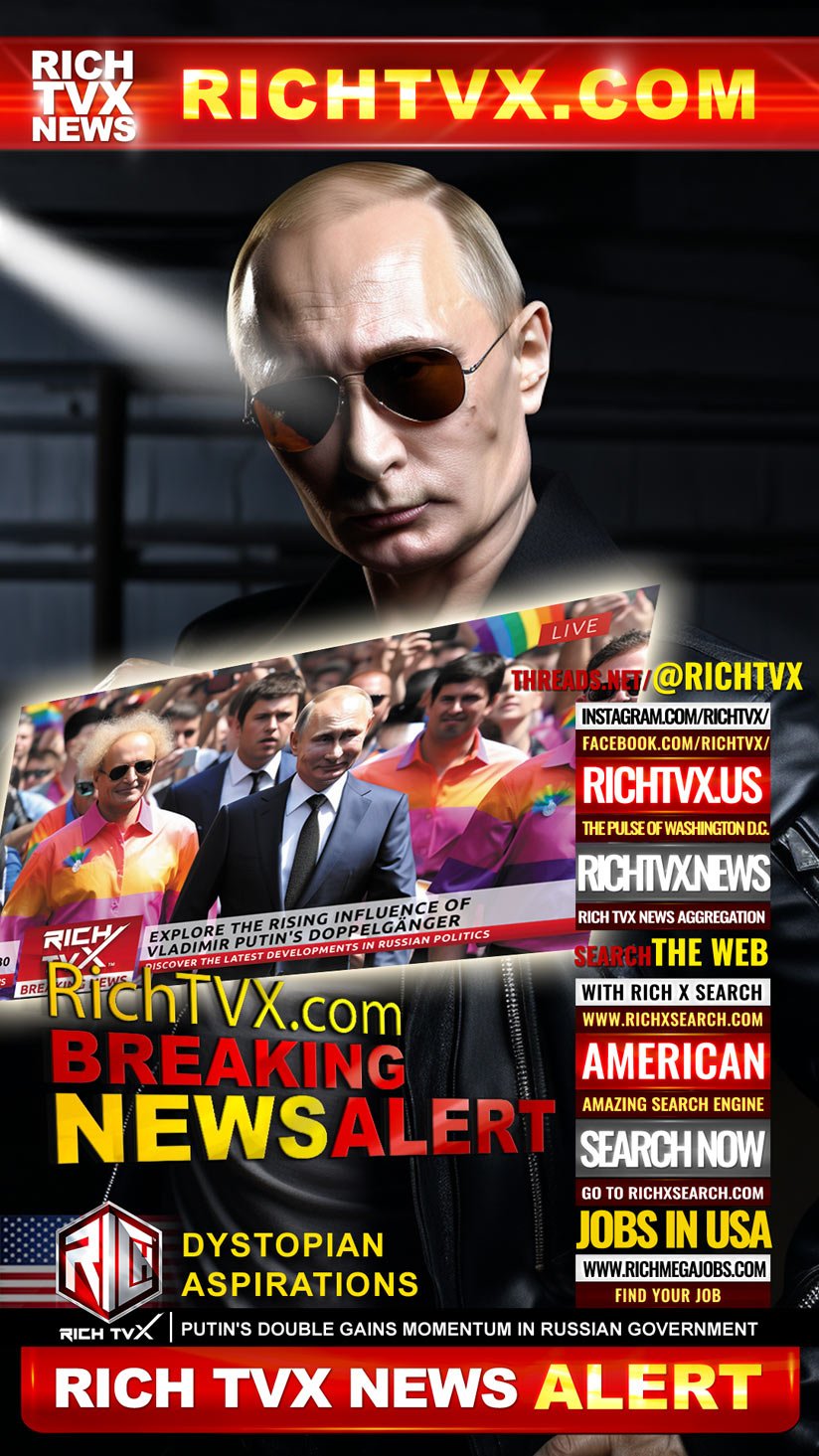 Dystopian Aspirations: Putin’s Double Gains Momentum in Russian Government