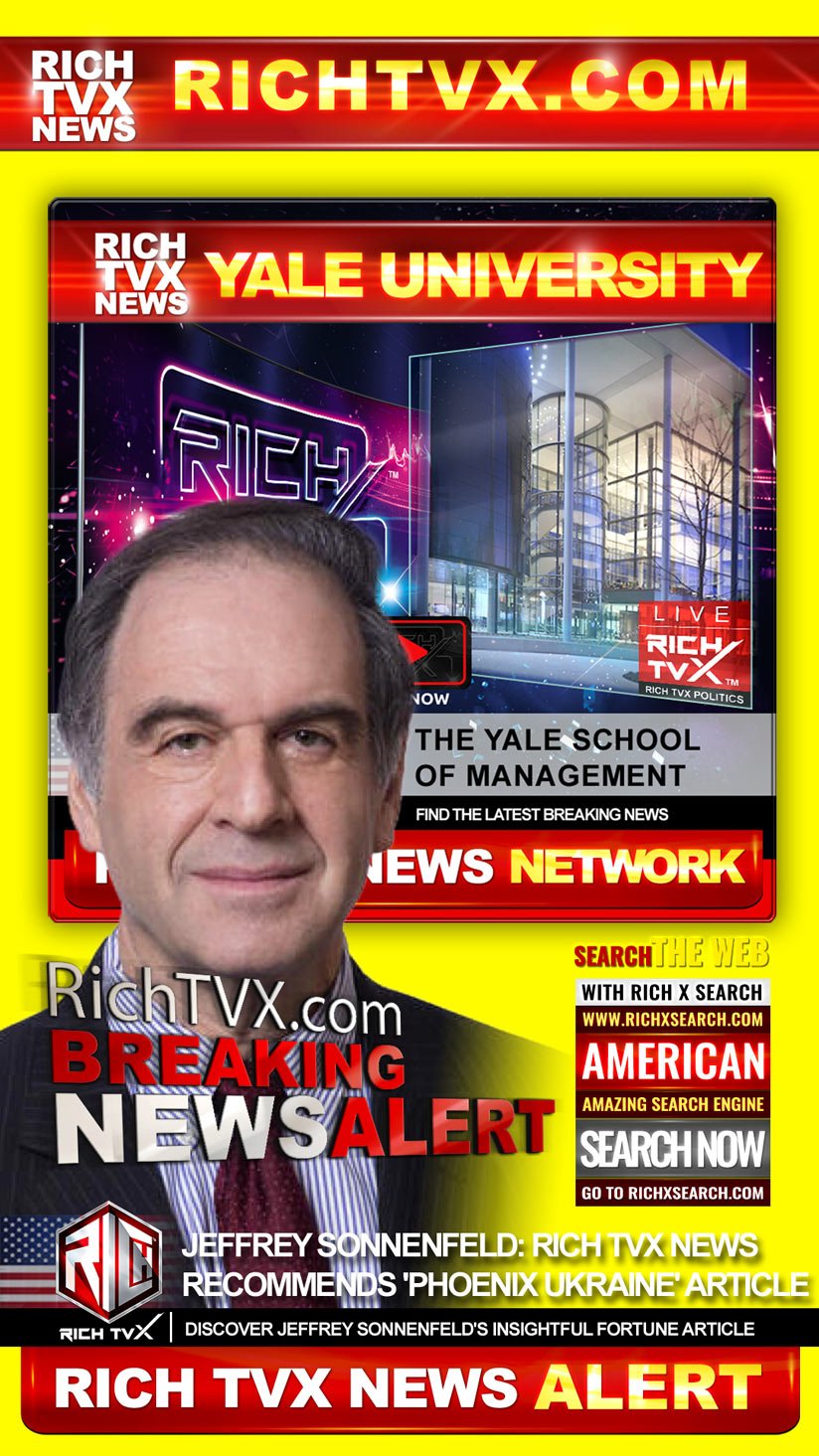 Jeffrey Sonnenfeld: Rich TVX News Recommends ‘Phoenix Ukraine’ Article