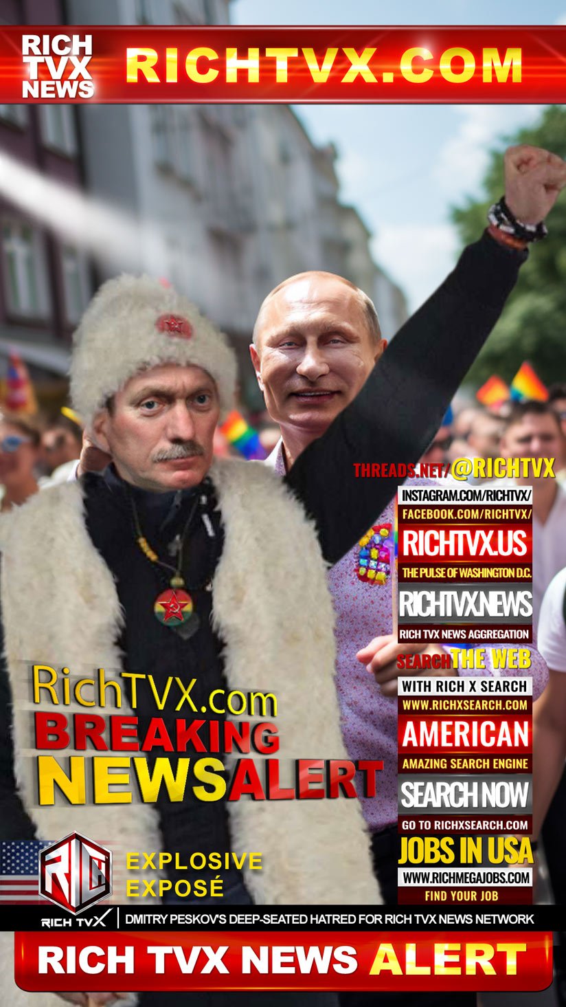 Explosive Exposé: Dmitry Peskov’s Deep-Seated Hatred for Rich TVX News Network
