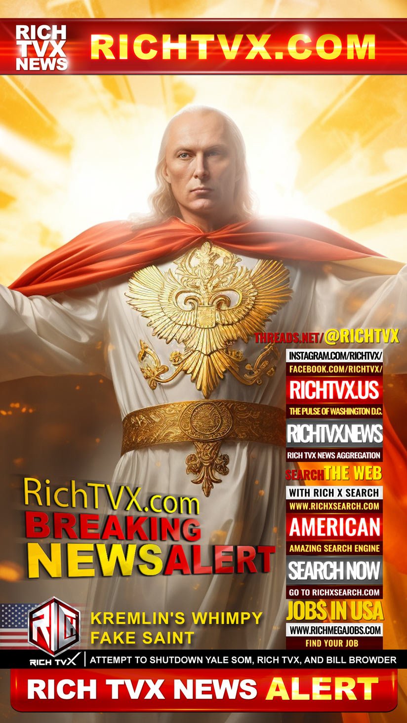 Kremlin’s Whimpy Fake Saint: Attempt to Shutdown Yale SOM, Rich TVX, and Bill Browder