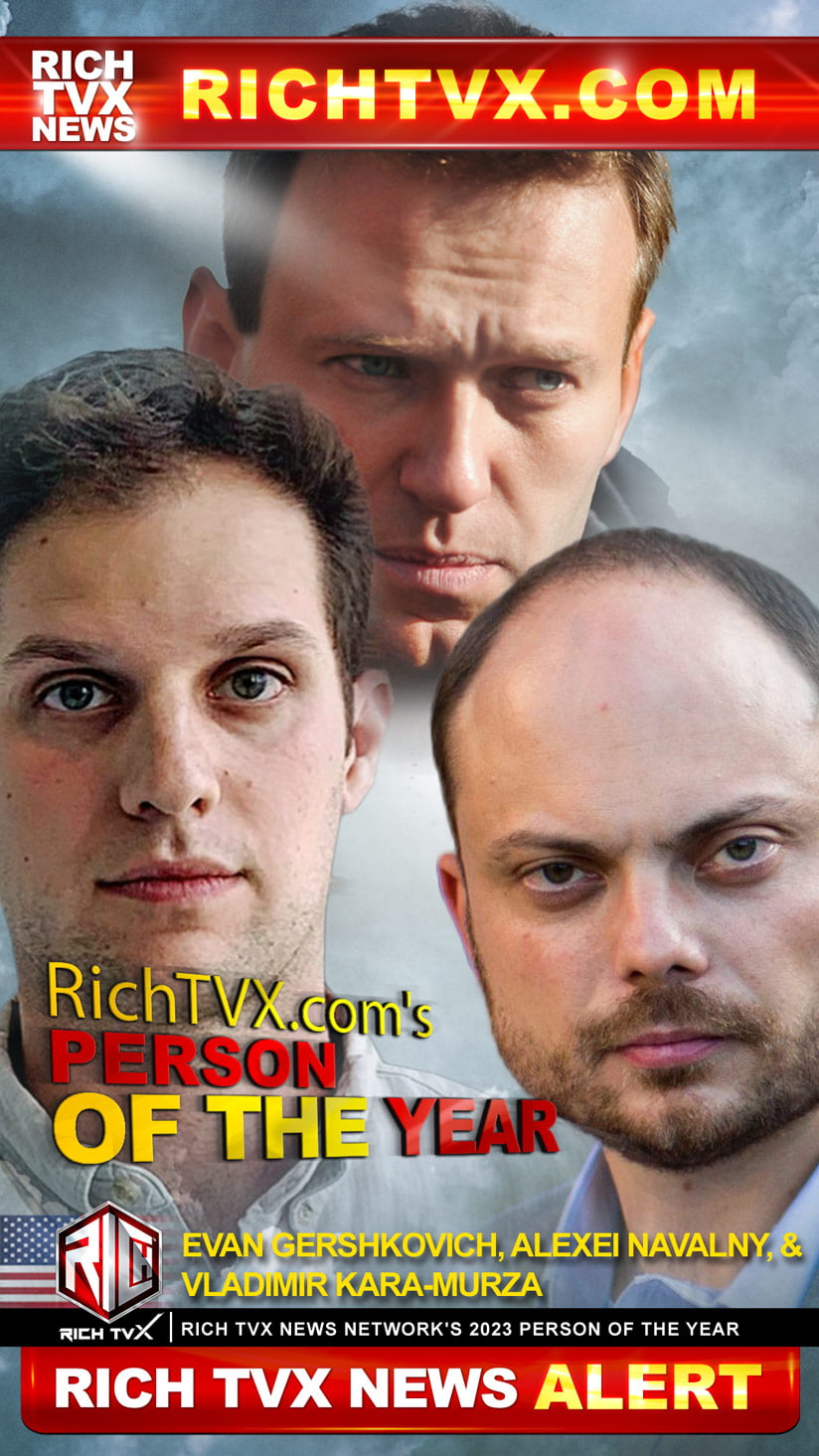 Evan Gershkovich, Alexei Navalny, & Vladimir Kara-Murza Named Joint “Person of the Year” for 2023